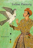 Indian painting : a catalogue of the Los Angeles County Museum of Art collection