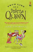 True lies of a drama queen