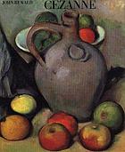 Cézanne : a biography