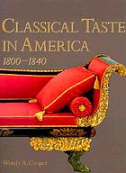 Classical taste in America 1800-1840