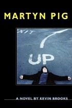 Martyn Pig : a novel