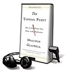 The tipping point : [how little things can make a big difference]