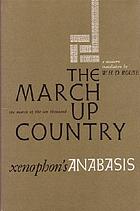 The march up country : a translation of Xenophon's Anabasis