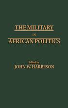 The Military in African politics