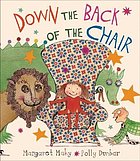 Down the back of the chair