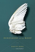 Dinosaurs on the roof : a novel