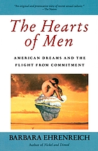 The hearts of men : American dreams and the flight from commitment