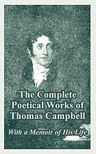The complete poetical works of Thomas Campbell : with a memoir of his life