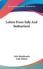 Letters from Italy and Switzerland