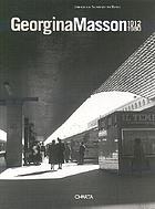 Georgina Masson, 1912-1980 : selections from the Photographic Archive = selezioni dall'Archivio fotografico