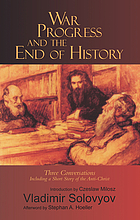 War, progress, and the end of history : three conversations, including a short story of the Anti-Christ