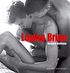 Loving BrianLoving Brian - Howard Roffman