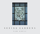 Seeing gardens