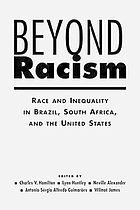Beyond racism : race and inequality in Brazil, South Africa, and the United States