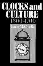 Clocks and culture, 1300-1700
