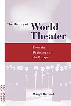 The history of world theater