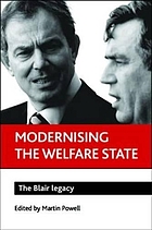 Modernising the welfare state : the Blair legacy
