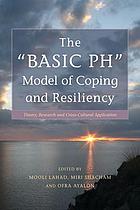 The " BASIC Ph" model of coping and resiliency : theory, research and cross-cultural application