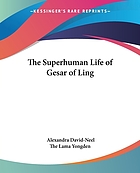The superhuman life of Gesar of Ling