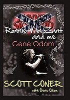 Lynyrd Skynyrd, Ronnie van Zant, and me ... Gene Odom
