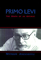 Primo Levi : Tragedy of an optimist