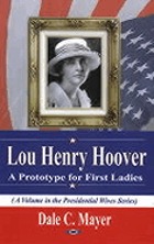 Lou Henry Hoover : a prototype for first ladies