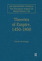 Theories of empire, 1450-1800