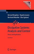 Dissipative systems analysis and control : theory and applications