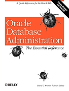 Oracle database administration the essential reference