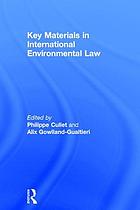 Key materials in international environmental law