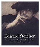 Edward Steichen : lives in photography