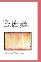 The Indian lily and other stories