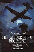 The history of the Glider Pilot Regiment