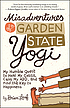 Misadventures of a Garden State yogi : my humble quest to heal my colitis, calm my ADD, and find the key to happiness Misadventures of a Garden State yogi : my humble quest to heal my colitis, calm my ADD, and find the key to happiness