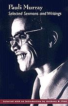 Pauli Murray : selected sermons and writings