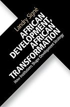 African development, African transformation : how institutions shape development strategy