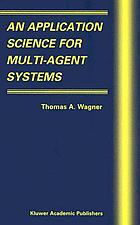 An application science for multi-agent systems