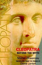 Cleopatra : beyond the myth