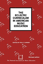The eclectic curriculum in American music education: contributions of Dalcroze, Kodaly, and Orff
