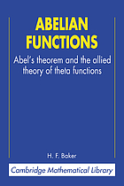 Abel's theorem and the allied theory, including the theory of the theta functions