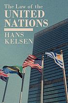 The law of the United Nations : a critical analysis of its fundamental problems