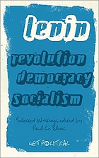 Revolution, democracy, socialism : selected writings