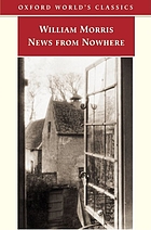 News from nowhere, or, An epoch of rest : being some chapters from a utopian romance