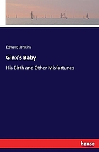 Ginx's baby: his birth and other misfortunes