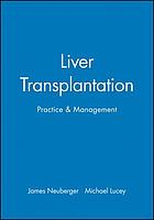 Liver transplantation : practice and management