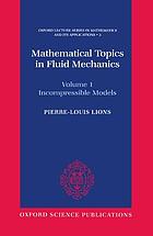Mathematical topics in fluid mechanics. Vol. 1, Incompressible models
