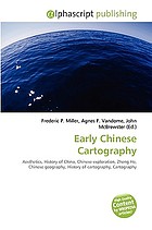 Early Chinese cartography : aesthetics, history of China, Chinese exploration, Zheng He, Chinese geography, history of cartography, cartography