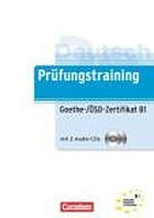 Prüfungstraining - Goethe-/ÖSD-Zertifikat B1 Prüfungstraining - Goethe-/ÖSD-Zertifikat B1