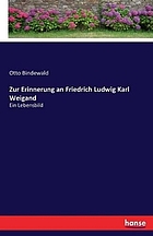 Zur Erinnerung an Friedrich Ludwig Karl Weigand : ein Lebensbild