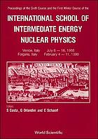 Proceedings of the Sixth Course and the First Winter Course of the International School of Intermediate Energy Nuclear Physics, Venice, Italy, July 6-16, 1988, Folgaria, Italy, February 4-11, 1990